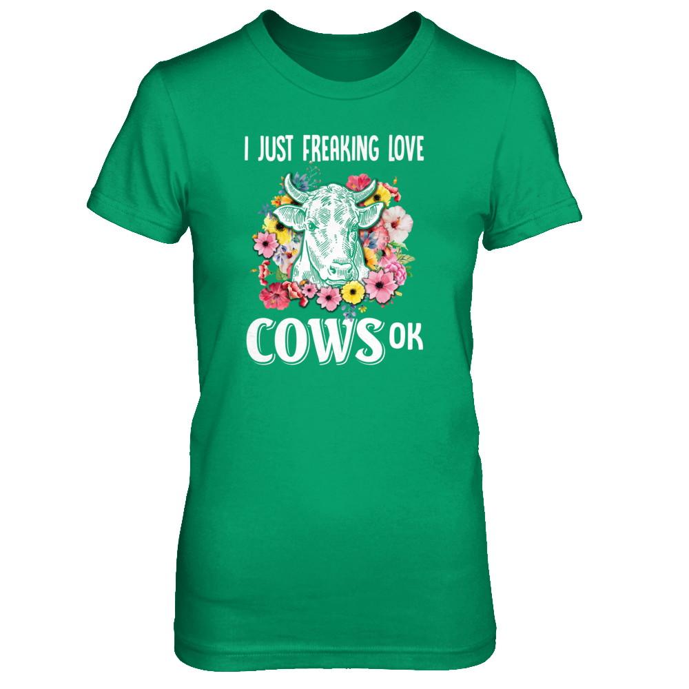 I Just Freaking Love Cows-T-Shirt & Tank Top-Women's T-Shirt-Irish Green