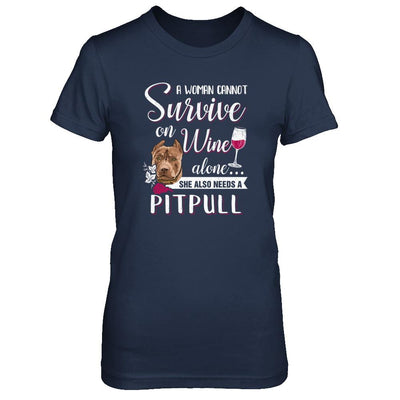 A Woman Can't Survive On Wine Alone Pit bull Dog-T-Shirt & Tank Top-Women's T-Shirt-Navy