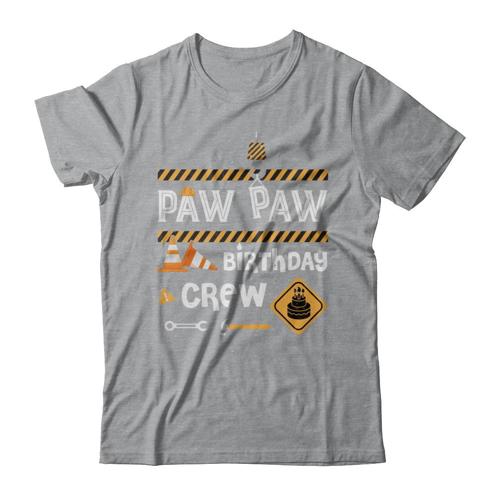 Paw Paw Birthday Crew Construction Birthday Party Gift-T-Shirt & Hoodie-Classic T-Shirt-Sport Grey