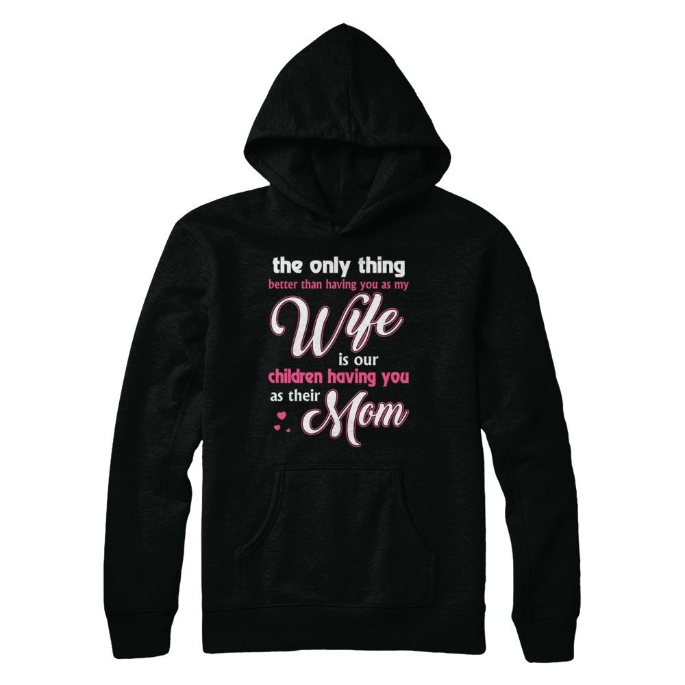 Love Our Children Mother's Day Gift From Husband For Wife-T-Shirt & Hoodie-Pullover Hoodie-Black