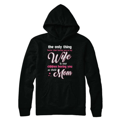 Love Our Children Mother's Day Gift From Husband For Wife-T-Shirt & Hoodie-Pullover Hoodie-Black