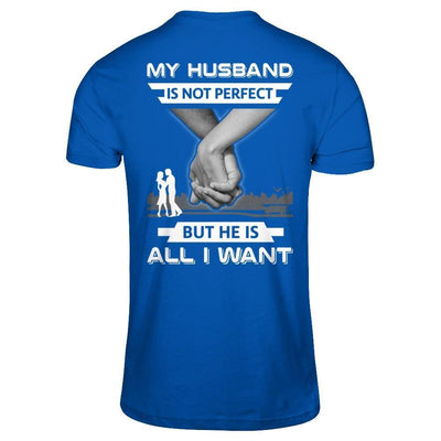 My Husband Is Not Perfect But She Is All I Want-T-Shirt & Hoodie-Premium T-Shirt-Royal