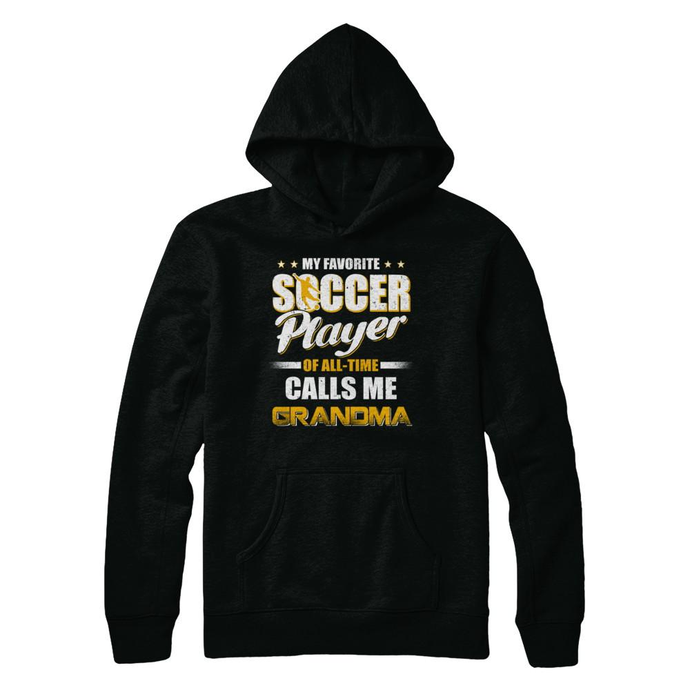 My Favorite Soccer Player Calls Me Grandma Soccer-T-Shirt & Hoodie-Pullover Hoodie-Black