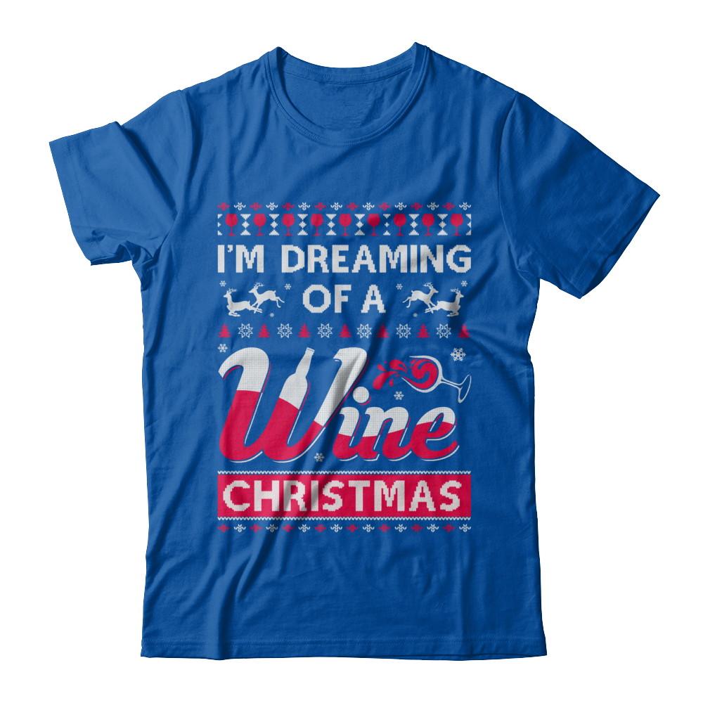 I'm Dreaming Of The Wine Christmas Sweater-T-Shirt & Sweatshirt-Premium T-Shirt-Royal