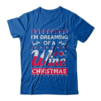 I'm Dreaming Of The Wine Christmas Sweater-T-Shirt & Sweatshirt-Premium T-Shirt-Royal