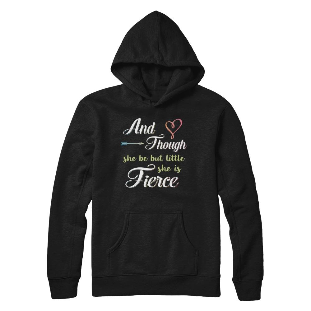 And Though She Be But Little She Is Fierce-T-Shirt & Hoodie-Pullover Hoodie-Black