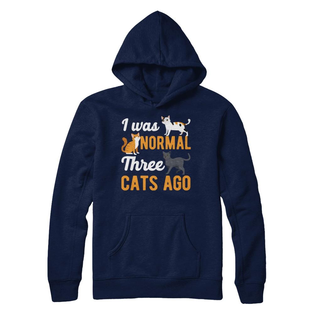 I Was Normal 3 Cats Ago-T-Shirt & Hoodie-Pullover Hoodie-Navy