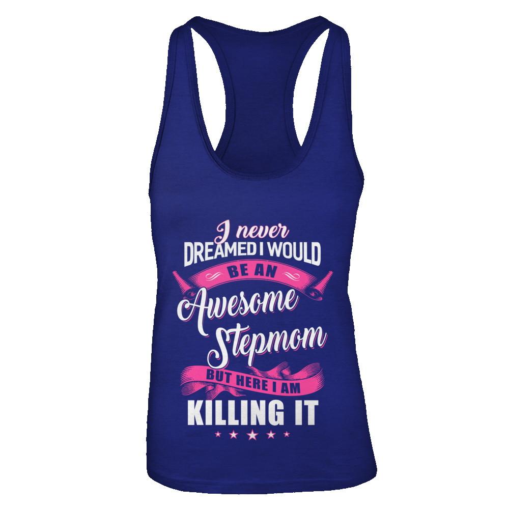 I Would Be An Awesome Stepmom Mothers Day Gifts-T-Shirt & Tank Top-Women's Ideal Racerback Tank-Royal