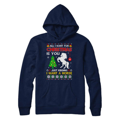 All I Want For Christmas Is You I Want A Horse Sweater-T-Shirt & Sweatshirt-Pullover Hoodie-Navy