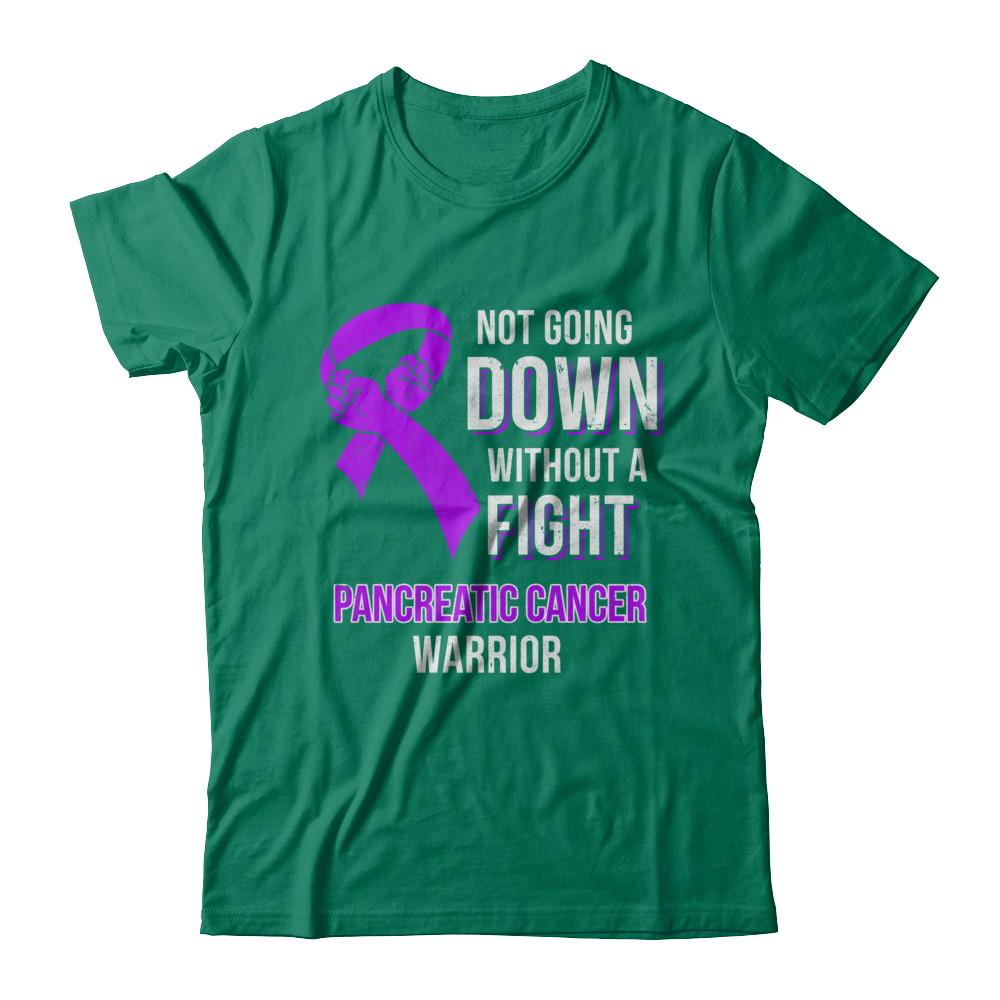 Not Going Down Without A Fight Pancreatic Cancer Warrior-T-Shirt & Hoodie-Classic T-Shirt-Kelly Green