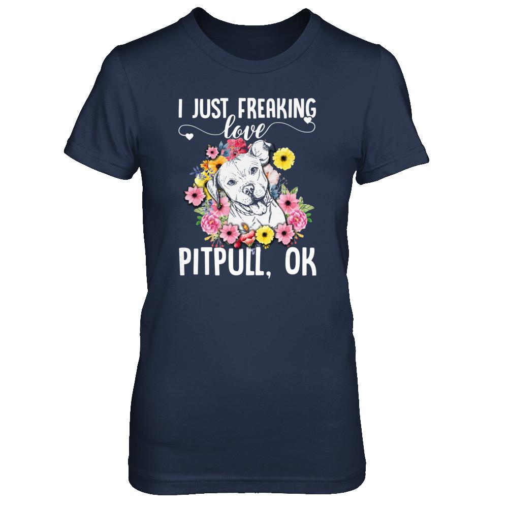 Dog I Just Freaking Love Pit bull-T-Shirt & Tank Top-