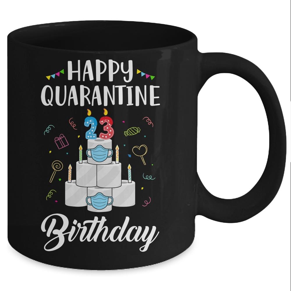 23th Birthday Gift Idea 1998 Happy Quarantine Birthday Mug-Coffee Mug-Mug-Black