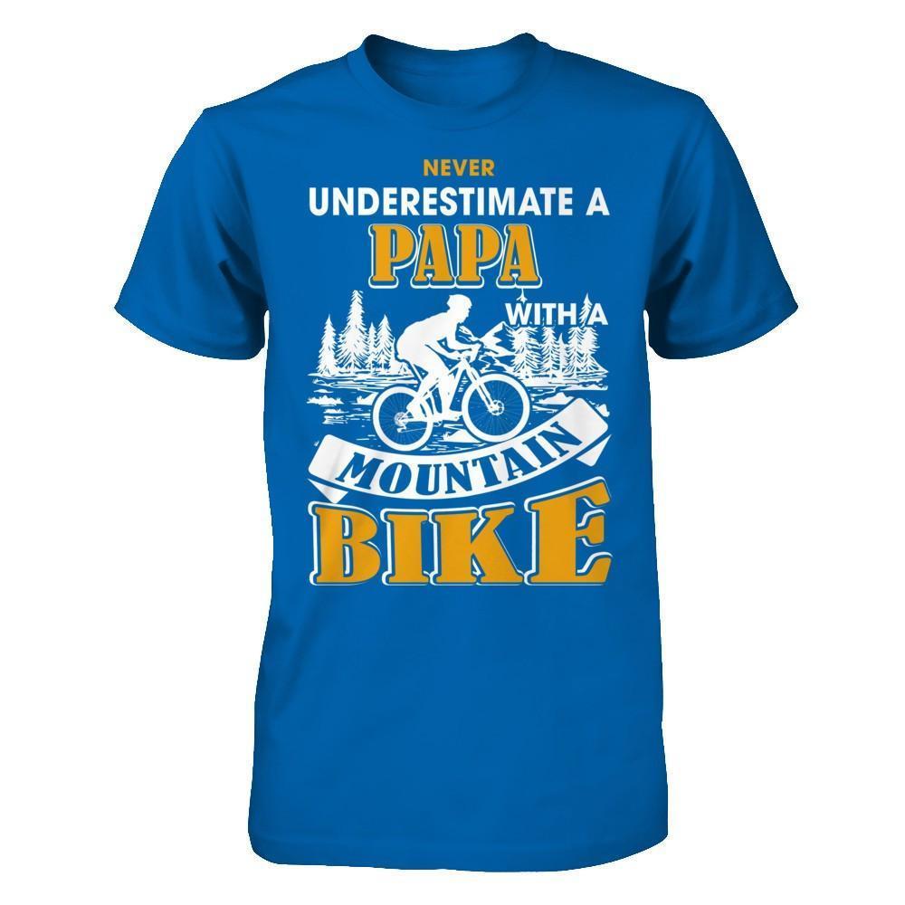 Never Underestimate A Papa With A Mountain Bike-T-Shirt & Hoodie-Classic T-Shirt-Royal