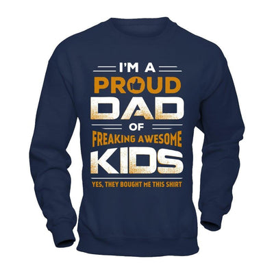 I'm Proud Dad Of Freaking Awesome Kids-T-Shirt & Hoodie-Crewneck Sweatshirt-Navy