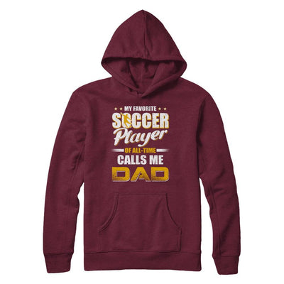 My Favorite Soccer Player Calls Me Dad Soccer-T-Shirt & Hoodie-Pullover Hoodie-Maroon
