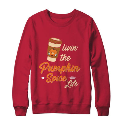 Livin' The Pumpkin Spice Life-T-Shirt & Sweatshirt-Crewneck Sweatshirt-Red