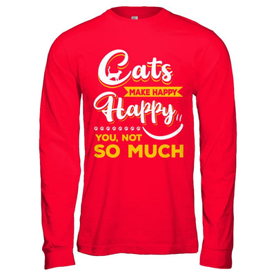 Cats Make Me Happy You Not So Much-T-Shirt & Hoodie-Long Sleeve T-Shirt-Red