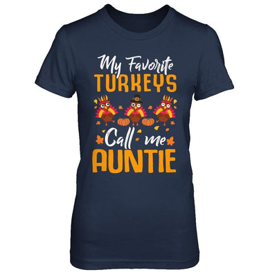 My Favorites Turkeys Call Me Auntie Thanksgiving Day-T-Shirt & Sweatshirt-Women's T-Shirt-Navy