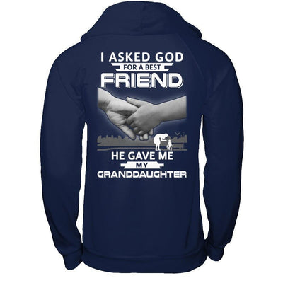 I Asked God For A Best Friend He Gave Me My Granddaughter-T-Shirt & Hoodie-Pullover Hoodie-Navy