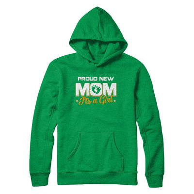 Proud New Mom It's A Girl New Baby-T-Shirt & Hoodie-Pullover Hoodie-Irish Green