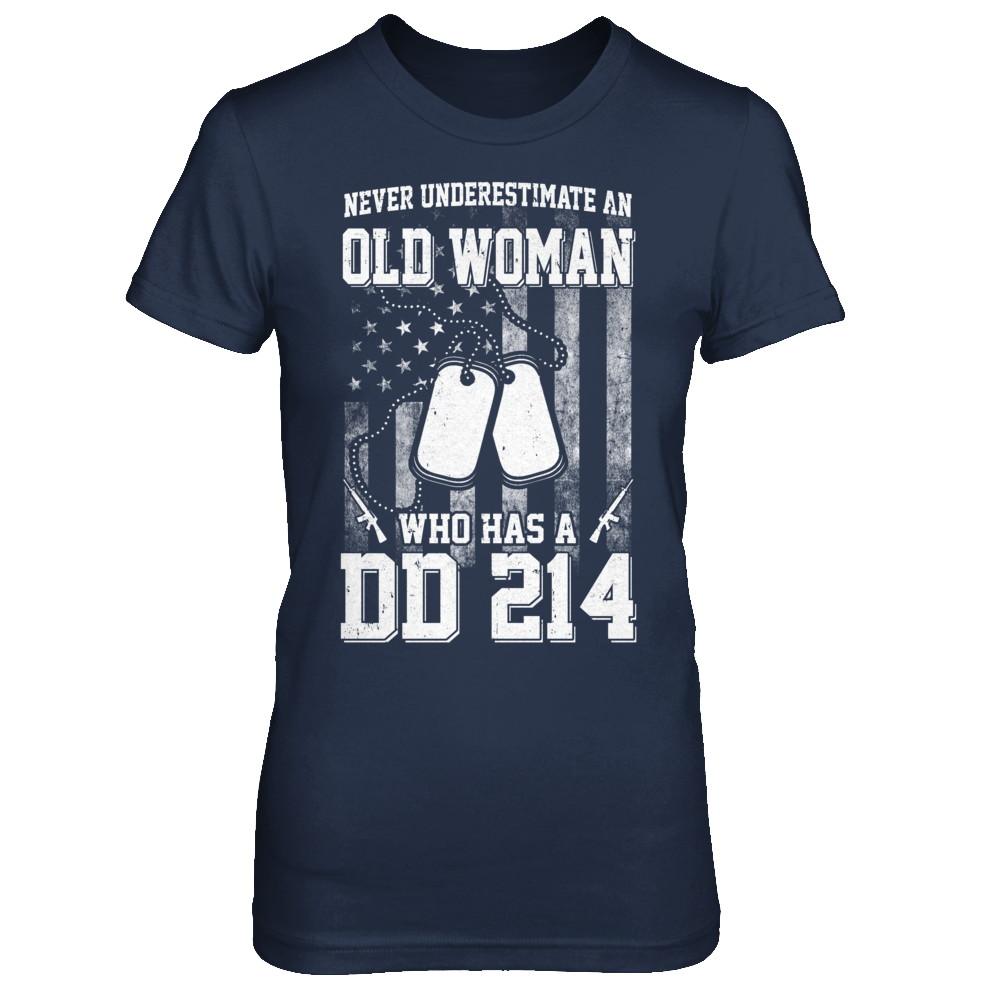 Never Underestimate An Old Woman Who Has DD214-T-Shirt & Hoodie-Women's T-Shirt-Navy
