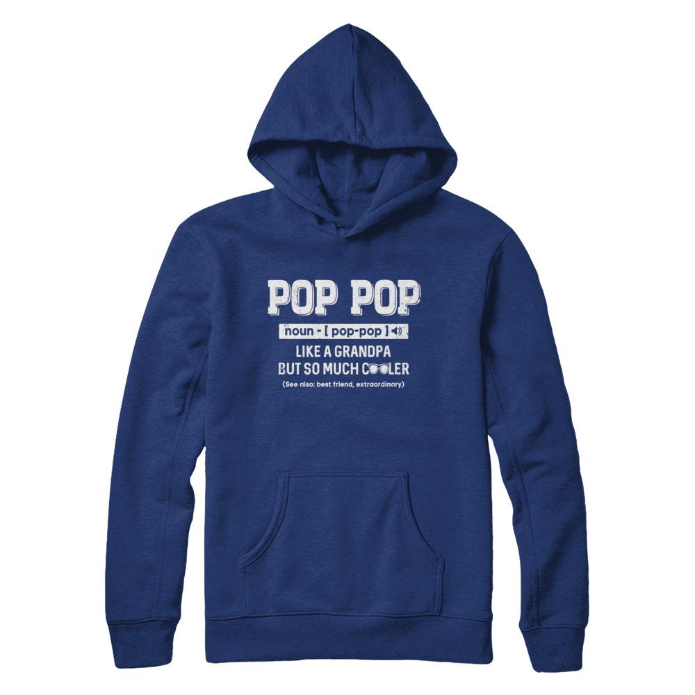 Pop Pop Like A Grandpa Only Cooler Fathers Day Gift-T-Shirt & Hoodie-Pullover Hoodie-Deep Royal