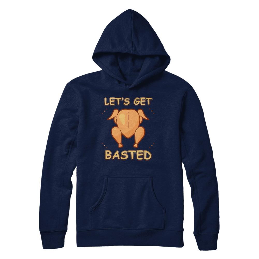 Let's Get Basted Thanksgiving-T-Shirt & Sweatshirt-Pullover Hoodie-Navy