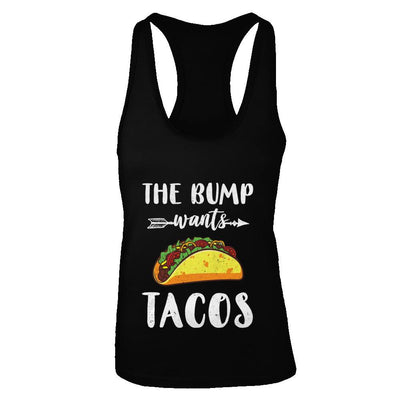 The Bump Wants Tacos Funny Pregnancy Mexican Food-T-Shirt & Tank Top-Women's Ideal Racerback Tank-Black