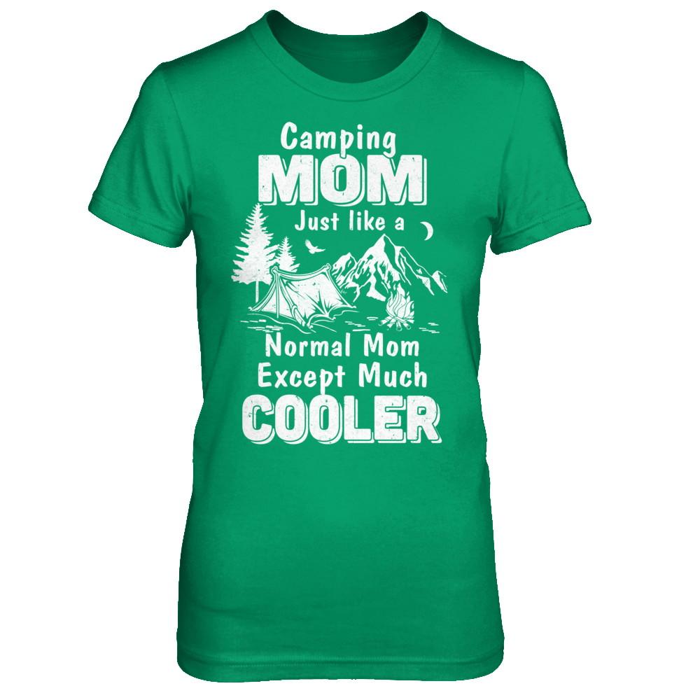 Camping Mom Except Much Cooler-T-Shirt & Hoodie-Women's T-Shirt-Irish Green