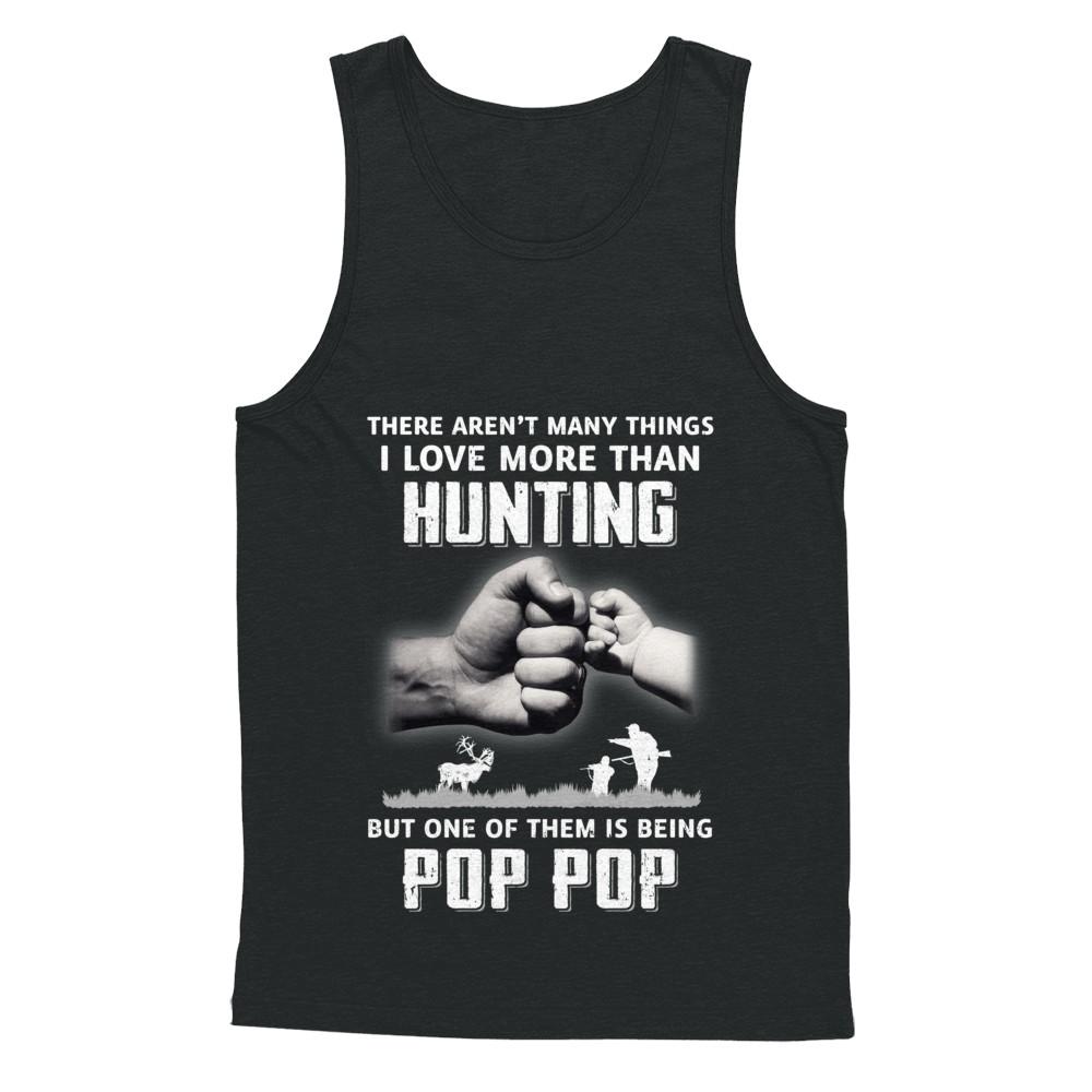 I Love More Than Hunting Being Pop Pop Funny Fathers Day-T-Shirt & Hoodie-Unisex Tank-Black