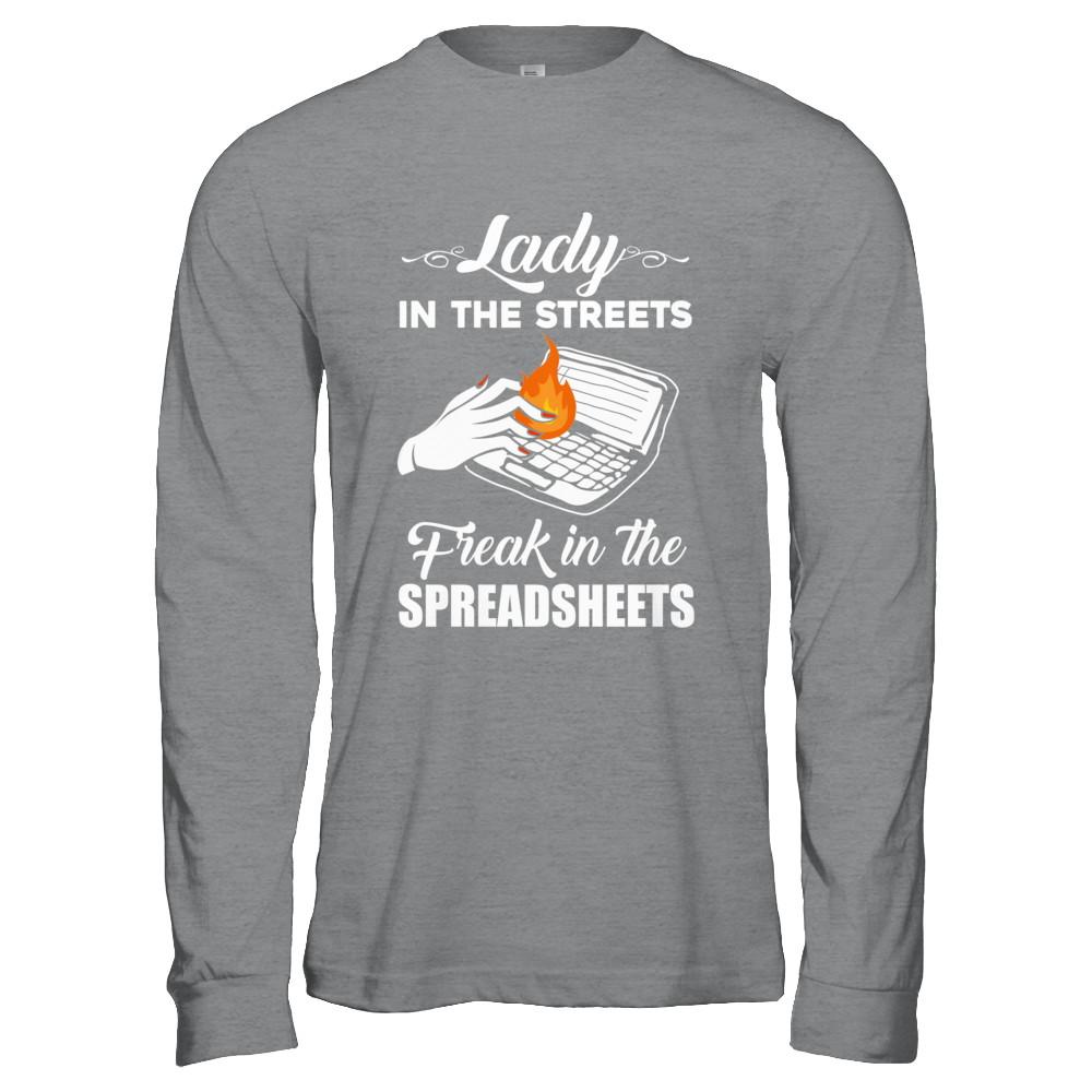 Lady In The Streets Freak In The Spreadsheets-T-Shirt & Hoodie-Long Sleeve T-Shirt-Sport Grey