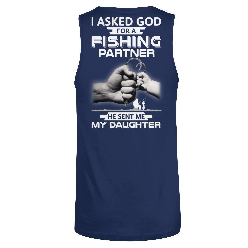 I Asked God For A Fishing Partner He Sent Me My Daughter-T-Shirt & Hoodie-Unisex Tank-Navy
