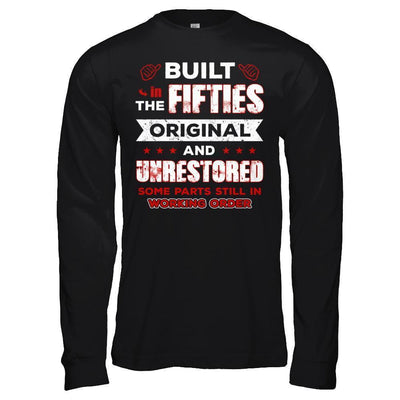 Built In The Fifties Original And Unrestored-T-Shirt & Hoodie-Long Sleeve T-Shirt-Black