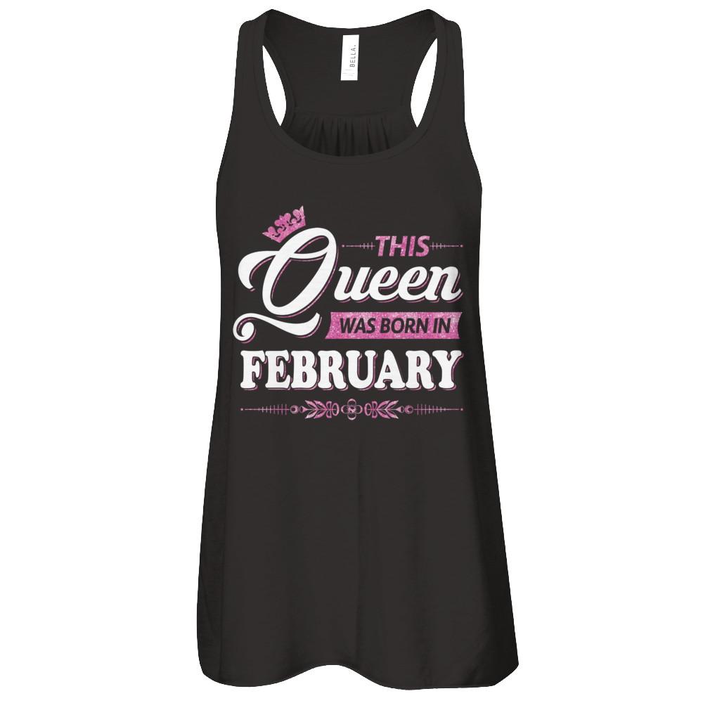 This Queen Was Born In February-T-Shirt & Tank Top-Women's Flowy Racerback Tank-Black