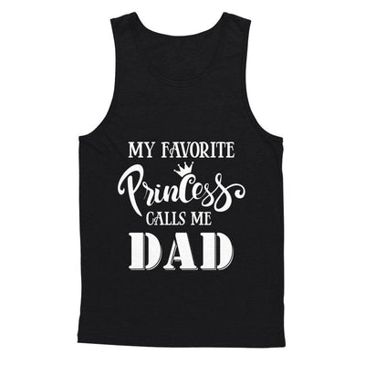 My Favorite Princess Calls Me Dad-T-Shirt & Hoodie-Unisex Tank-Black
