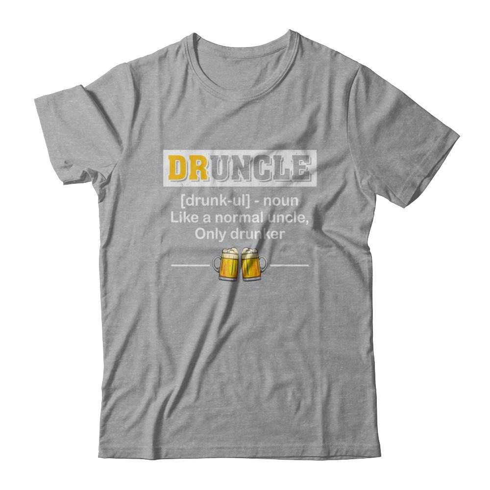 Druncle Like An Uncle Funny Beer Uncle Gifts-T-Shirt & Hoodie-Classic T-Shirt-Sport Grey