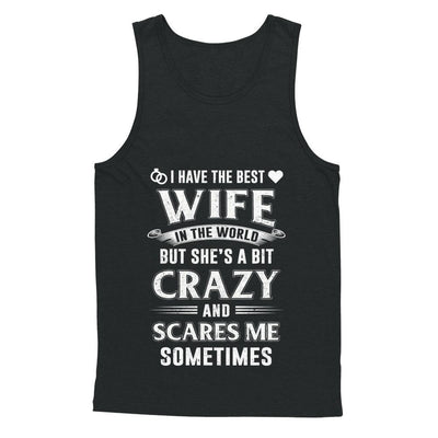 I Have The Best Wife In The World Husband-T-Shirt & Hoodie-Unisex Tank-Black