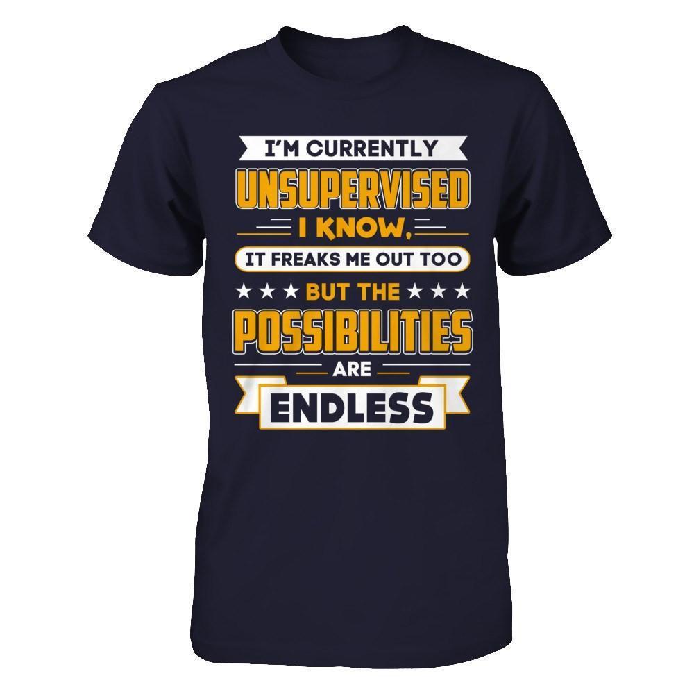 I'm Currently Unsupervised I Know It Freaks Me Out-T-Shirt & Hoodie-Premium T-Shirt-Midnight Navy