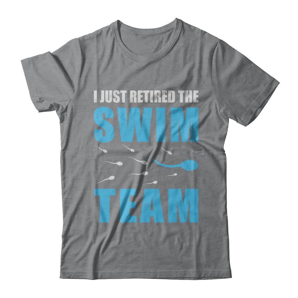 I Just Retired The Swim Team-T-Shirt & Hoodie-Classic T-Shirt-Sport Grey
