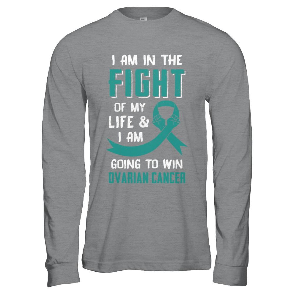 I'm In The Fight Of My Life And Win Ovarian Cancer-T-Shirt & Hoodie-Long Sleeve T-Shirt-Sport Grey