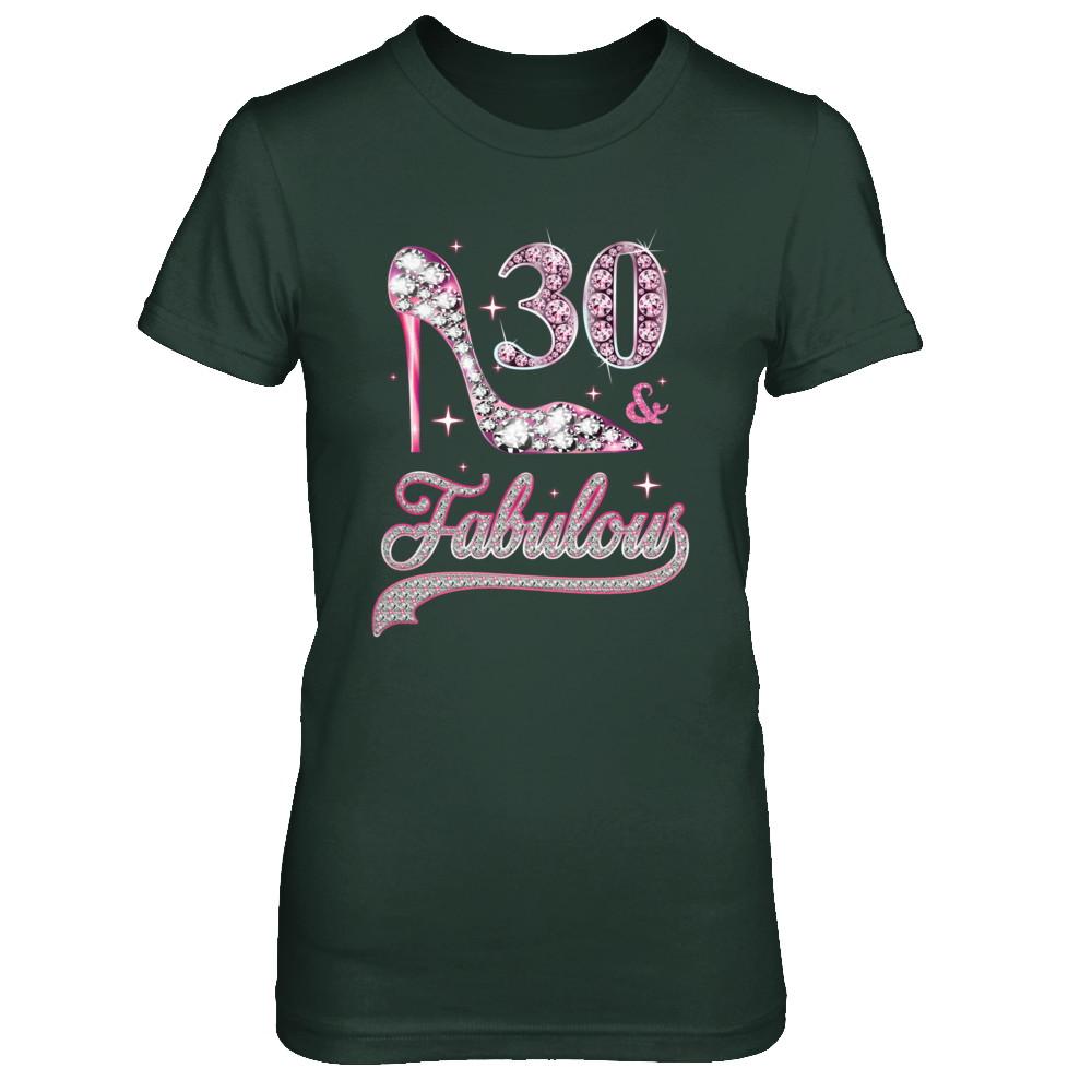 30 And Fabulous 30 Years Old 1991 30th Birthday Gift-T-Shirt & Hoodie-Women's T-Shirt-Forest Green