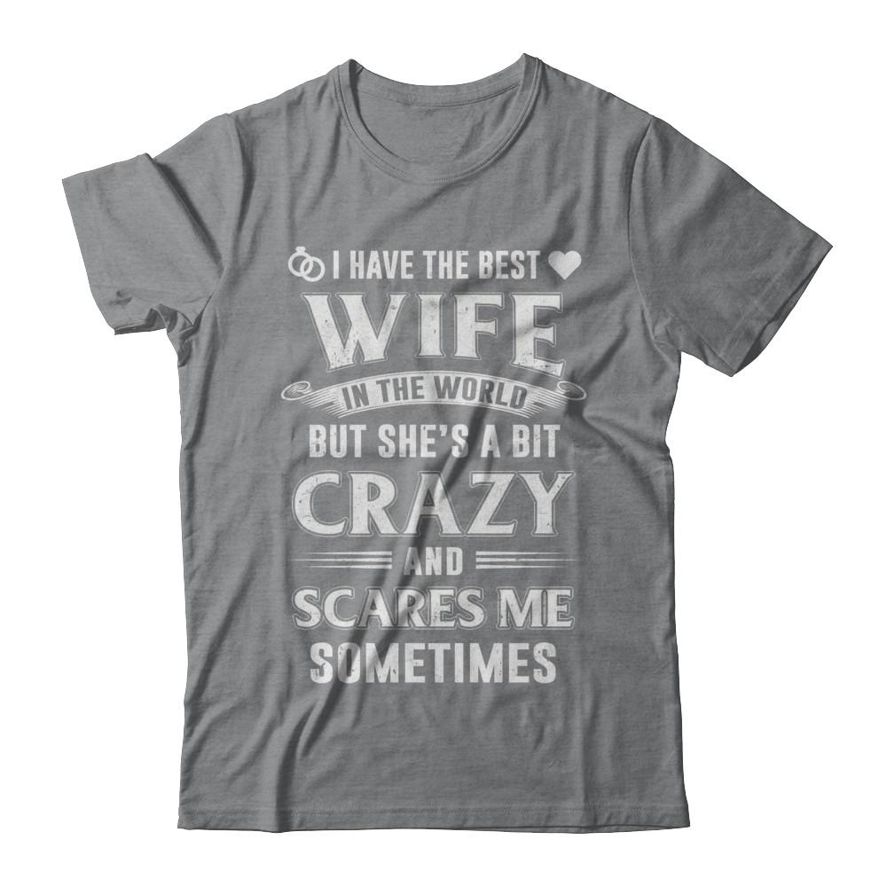 I Have The Best Wife In The World Husband-T-Shirt & Hoodie-Classic T-Shirt-Sport Grey
