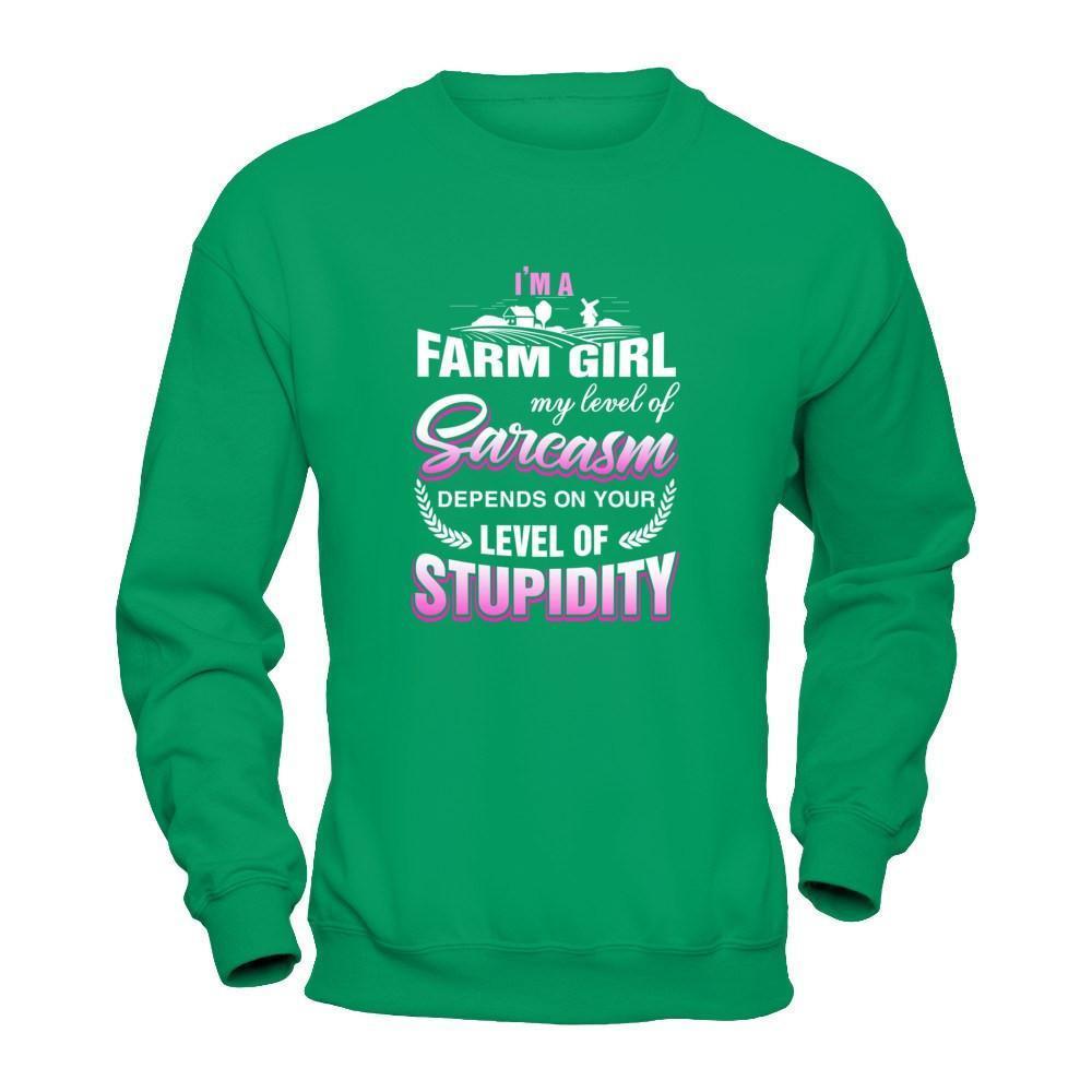 I'm A Farm Girl My Level Of Sarcasm-T-Shirt & Tank Top-Crewneck Sweatshirt-Irish Green