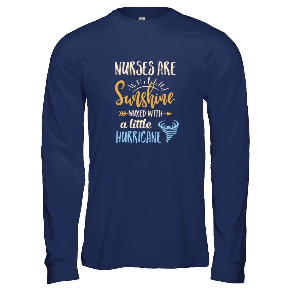 Nurses Are Sunshine Mixed With A Little Hurricane-T-Shirt & Tank Top-Long Sleeve T-Shirt-Navy