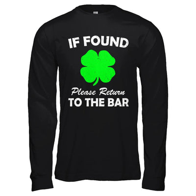 If Found Return To The Bar St. Patrick's Day-T-Shirt & Hoodie-Long Sleeve T-Shirt-Black