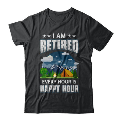 I'm Retired Every Hour Is Happy Hour Funny Camping-T-Shirt & Hoodie-Classic T-Shirt-Black