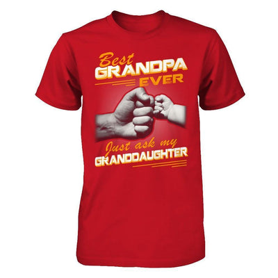 Best Grandpa Ever Just Ask My Granddaughter-T-Shirt & Hoodie-Classic T-Shirt-Red