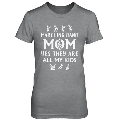 Marching Band Mom Yes They Are All My Kids-T-Shirt & Hoodie-Women's T-Shirt-Sport Grey