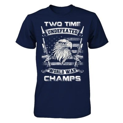 Ww1 Ww2 Champions 2 Time Undefeated World War Champs-T-Shirt & Hoodie-Classic T-Shirt-Navy