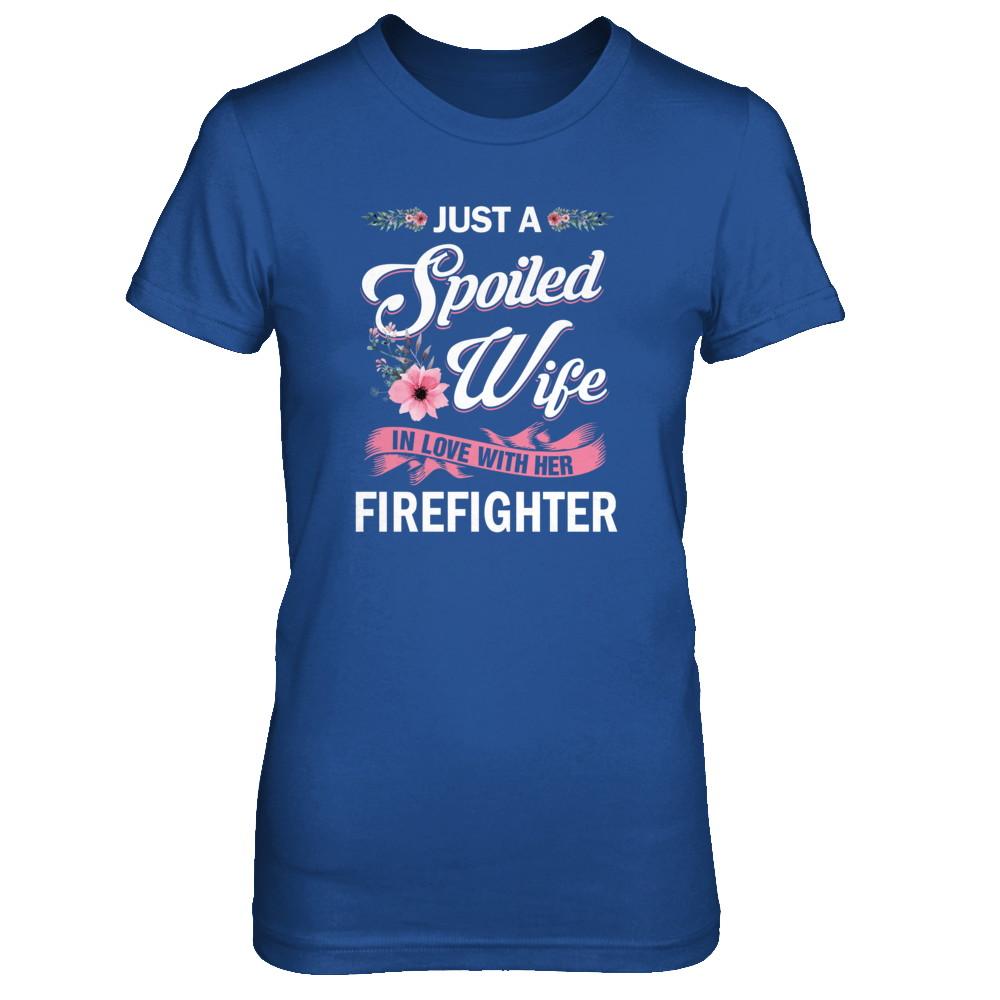 Just A Spoiled Wife In Love With Her Firefighter Wife Gift-T-Shirt & Tank Top-Women's T-Shirt-Royal
